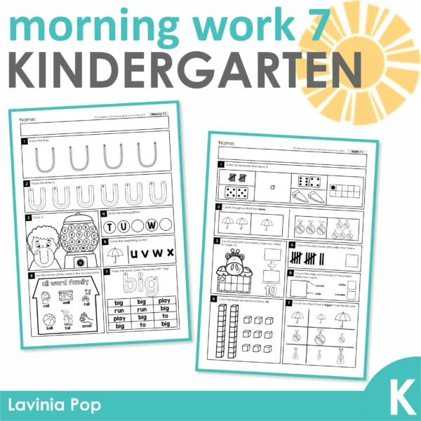 Kindergarten Morning Work Set 7. Alphabet, syllables, CVCC words, sight words, place value, number sense, addition, telling time.