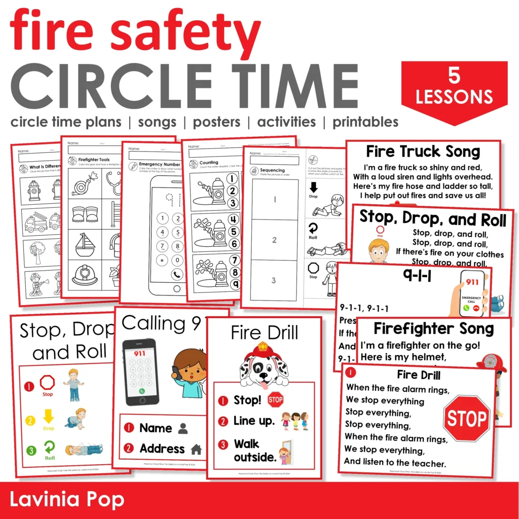 Fire safety preschool circle time lesson plans with posters, songs, printables, and activities for teaching fire drills, stop drop and roll, and firefighter safety.