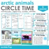Arctic Animals Preschool Unit | Circle Time Printables and Activities |