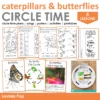 Caterpillar and Butterflies Preschool Unit | Circle Time Printables and Activities | Pre-K | Day Care | Homeschool Currciuclum