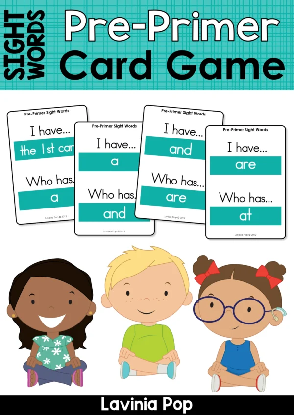 Pre-Primer Sight Word Card Game with I Have Who Has cards and illustrations of children, a fun sight word activity for Preschool, Kindergarten, and Grade 1