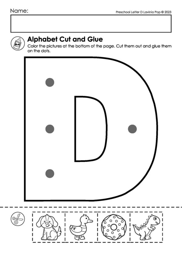 Letter D cut and glue worksheet for preschool and kindergarten with large uppercase D and pictures for dog, duck, donut, and dinosaur to color, cut, and glue on dots.
