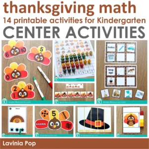 Thanksgiving Math Centers for Kindergarten by Lavinia Pop. Includes 14 printable math activities to build number sense, counting, shapes, patterns, and graphing skills. Perfect for November math centers, morning tubs, and small-group instruction. Features clip cards, puzzles, and addition practice with fun Thanksgiving themes.
