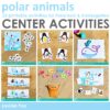 Polar Animals Centers for Preschool | Morning Tubs