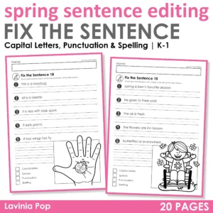Spring Sentence Editing Worksheets cover with fix the sentence activities for Kindergarten and First Grade focusing on capital letters, punctuation, and spelling