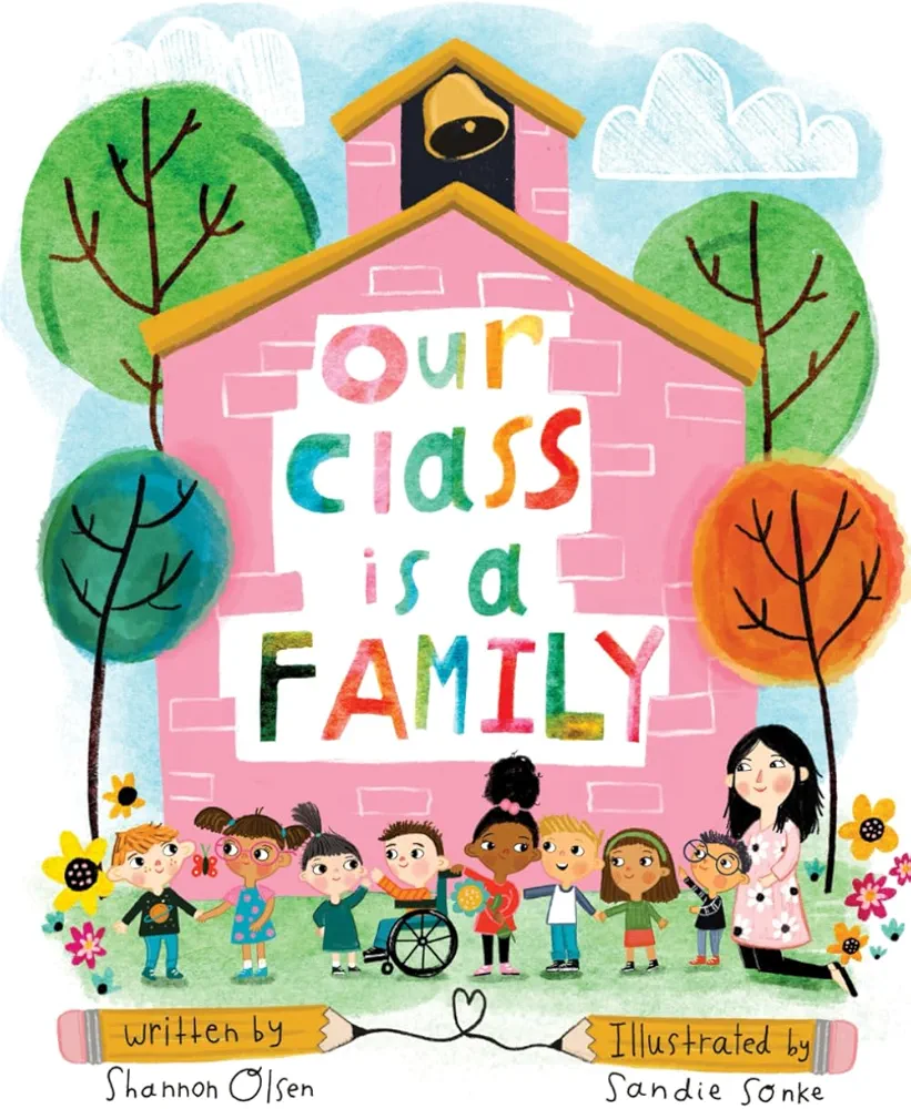 Cover of Our Class Is a Family by Shannon Olsen, a preschool read aloud about friendship, belonging, and building a caring classroom community.