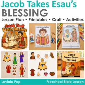 Preschool Bible lesson about Jacob taking Esau’s blessing with printable activities, craft, storybook, matching cards, retelling props, and take home booklet.