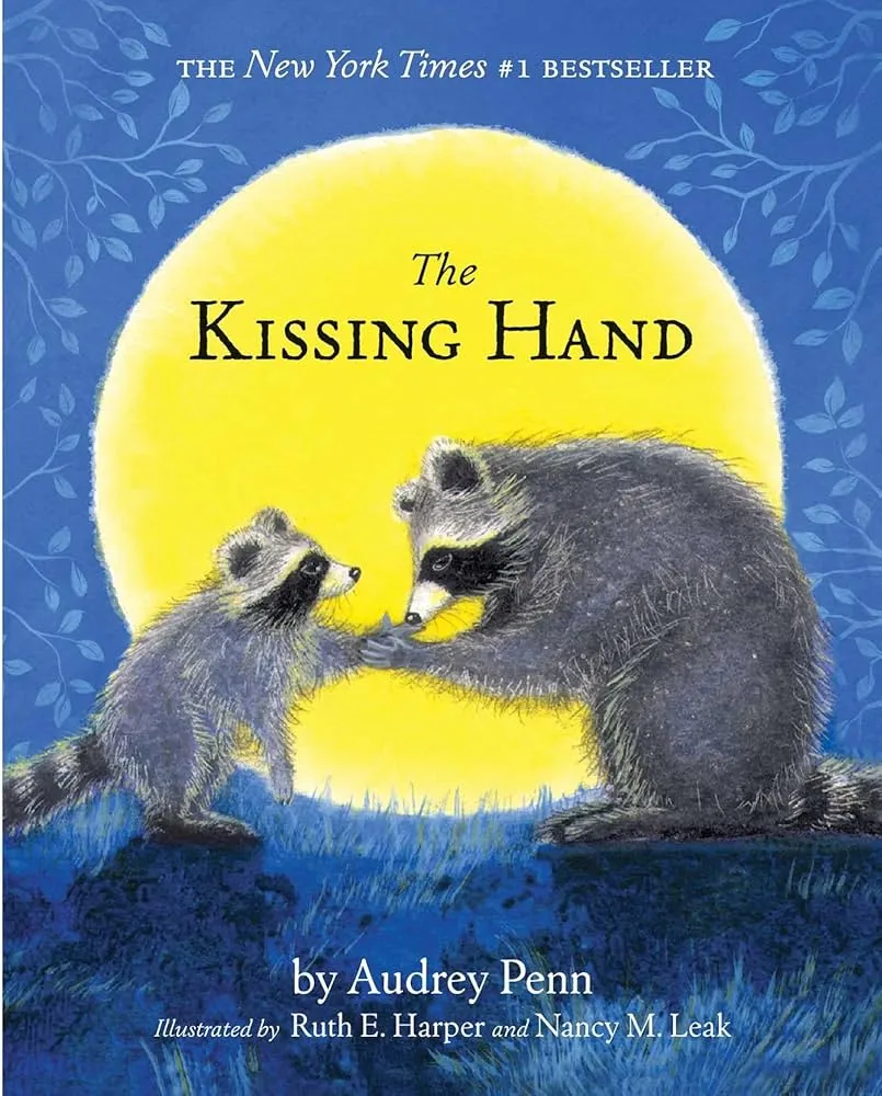 The Kissing Hand by Audrey Penn, a welcome to preschool circle time read aloud featuring Chester Raccoon and his mother on the cover.