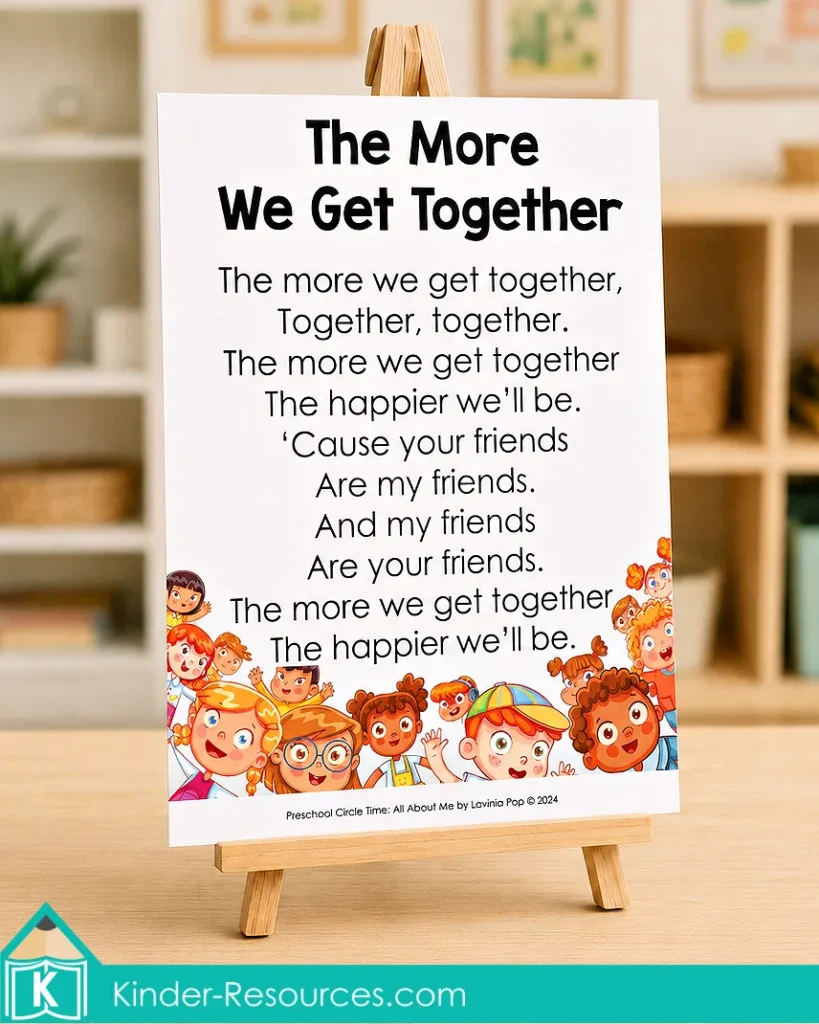 Printable The More We Get Together song poster for teaching friendship, belonging and classroom community during preschool circle time.