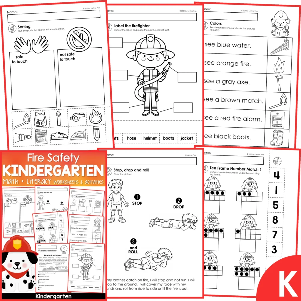 Fire safety kindergarten worksheets and activities packet with sorting safe and not safe items, label the firefighter cut and paste, colors worksheet, stop drop roll coloring page, ten frame number match, and stop drop and roll.